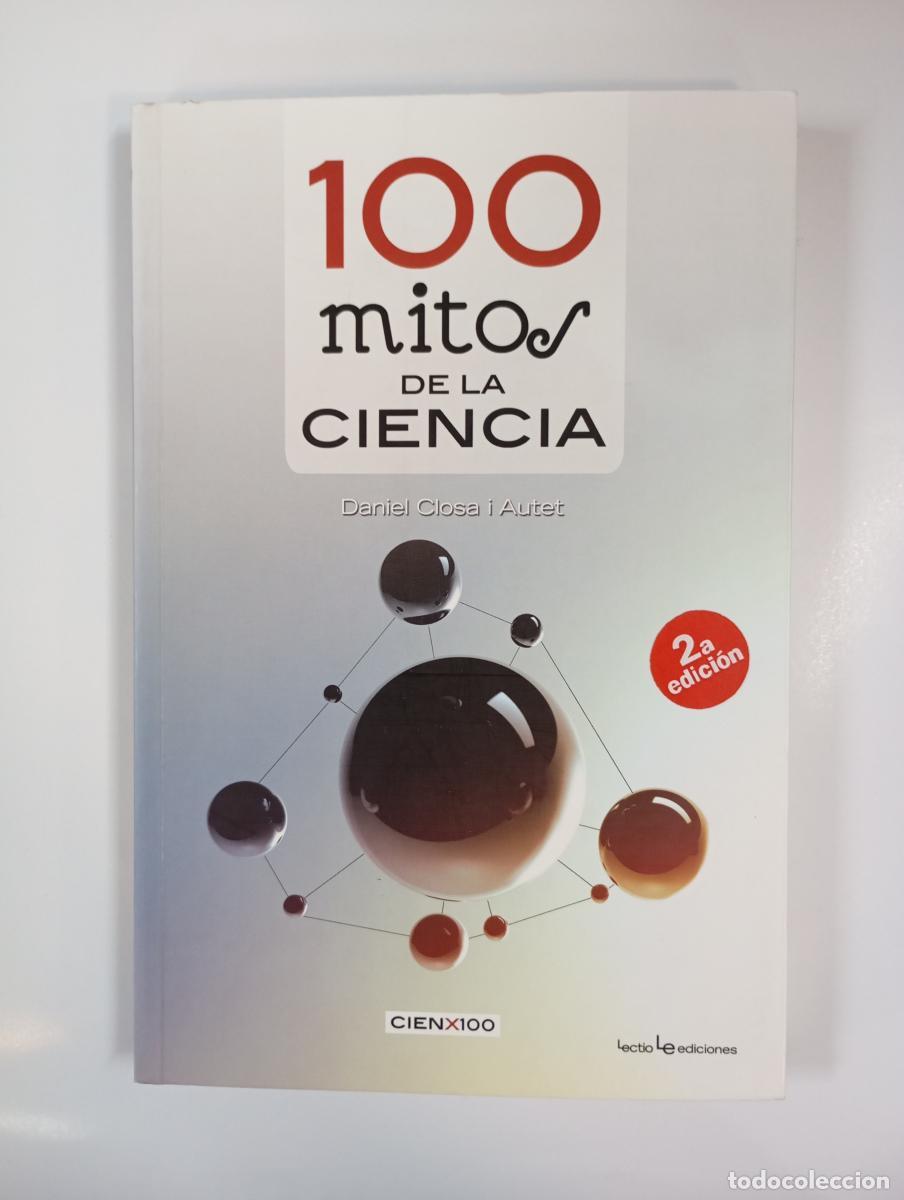 Libri di seconda mano: 100 mitos de la ciencia. - Daniel Closa i Autet. TDK944