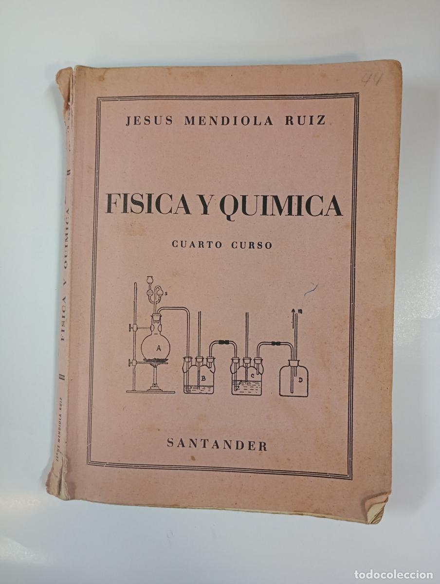 Libri di seconda mano: F&Iacute;SICA Y QU&Iacute;MICA. CUARTO CURSO. - JES&Uacute;S MENDIOLA RUIZ. TDK994