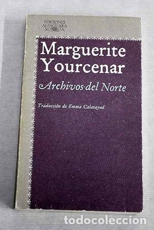 Libros: Archivos del Norte - Marguerite Yourcenar.