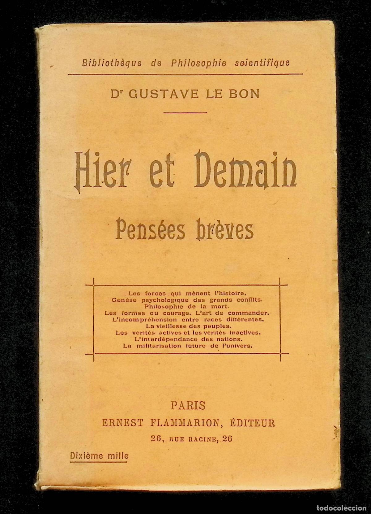 books: HIER ET DEMAIN. PENS&Eacute;ES BR&Egrave;VES. - LE BON, Gustave. Edit. Ernest Flammarion. Par&iacute;s, 1918.