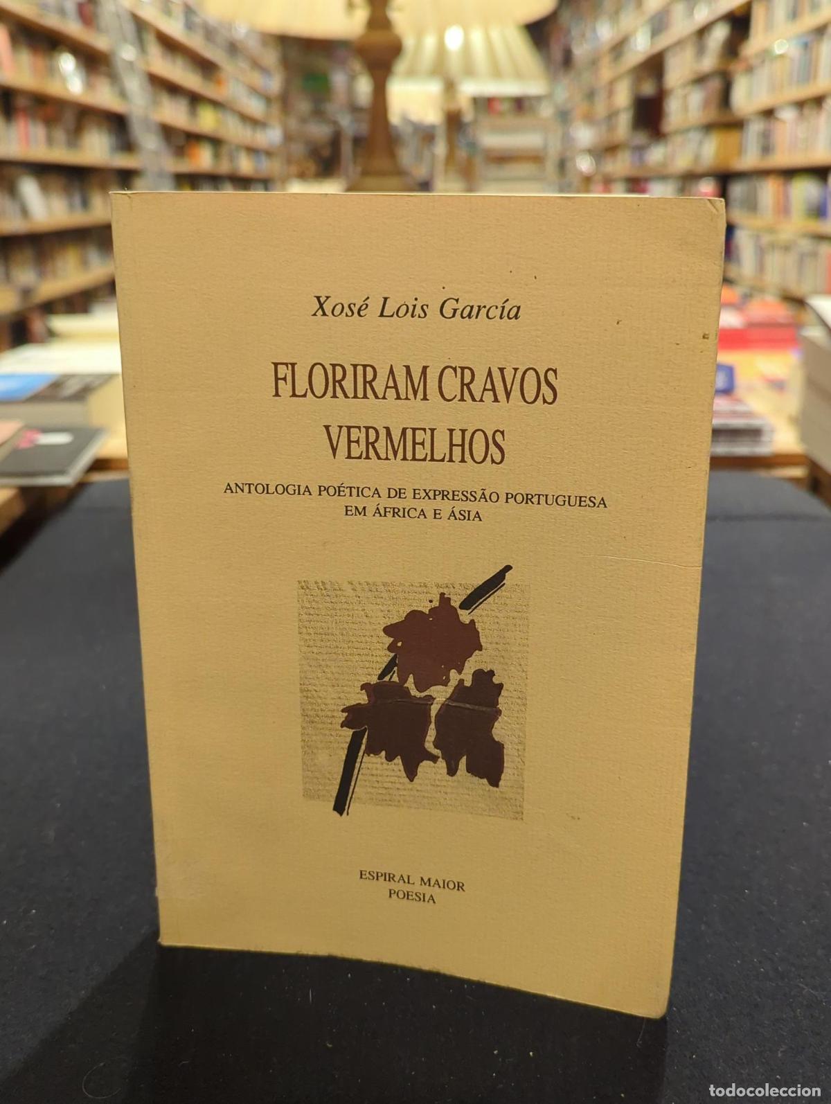 Libri di seconda mano: Floriram cravos vermelhos - Xos&eacute; Lois Garc&iacute;a