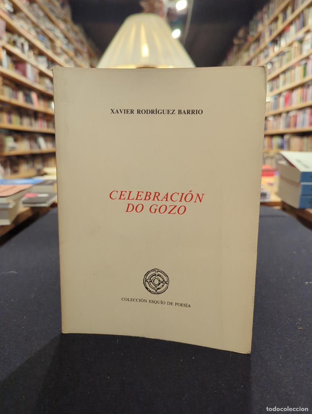 Libri di seconda mano: CELEBRACI&Oacute;N DO GOZO - Xavier Rodr&iacute;guez Barrio