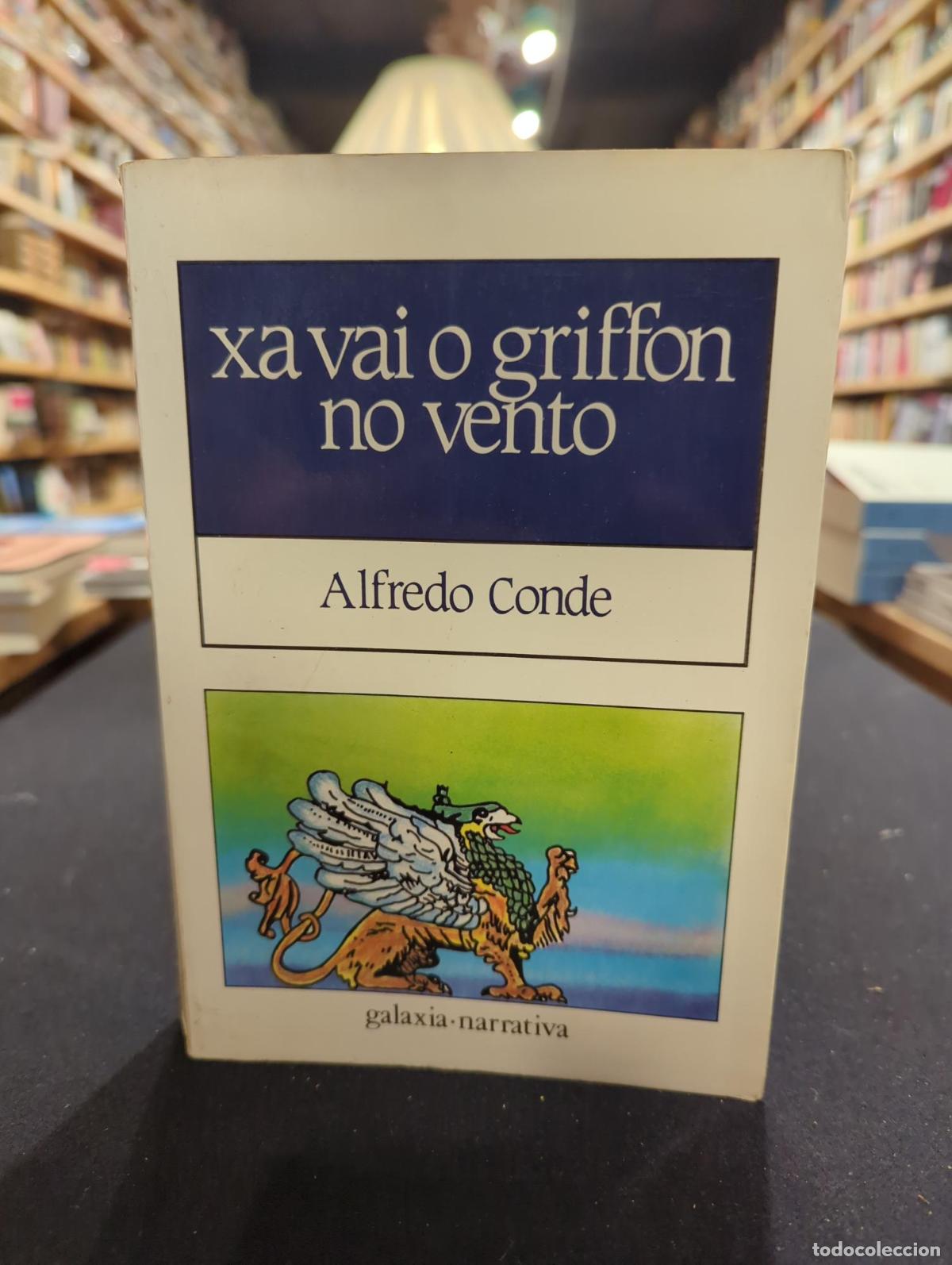 B&uuml;cher: XA VAI O GRIFFON NO VENTO - Alfredo Conde