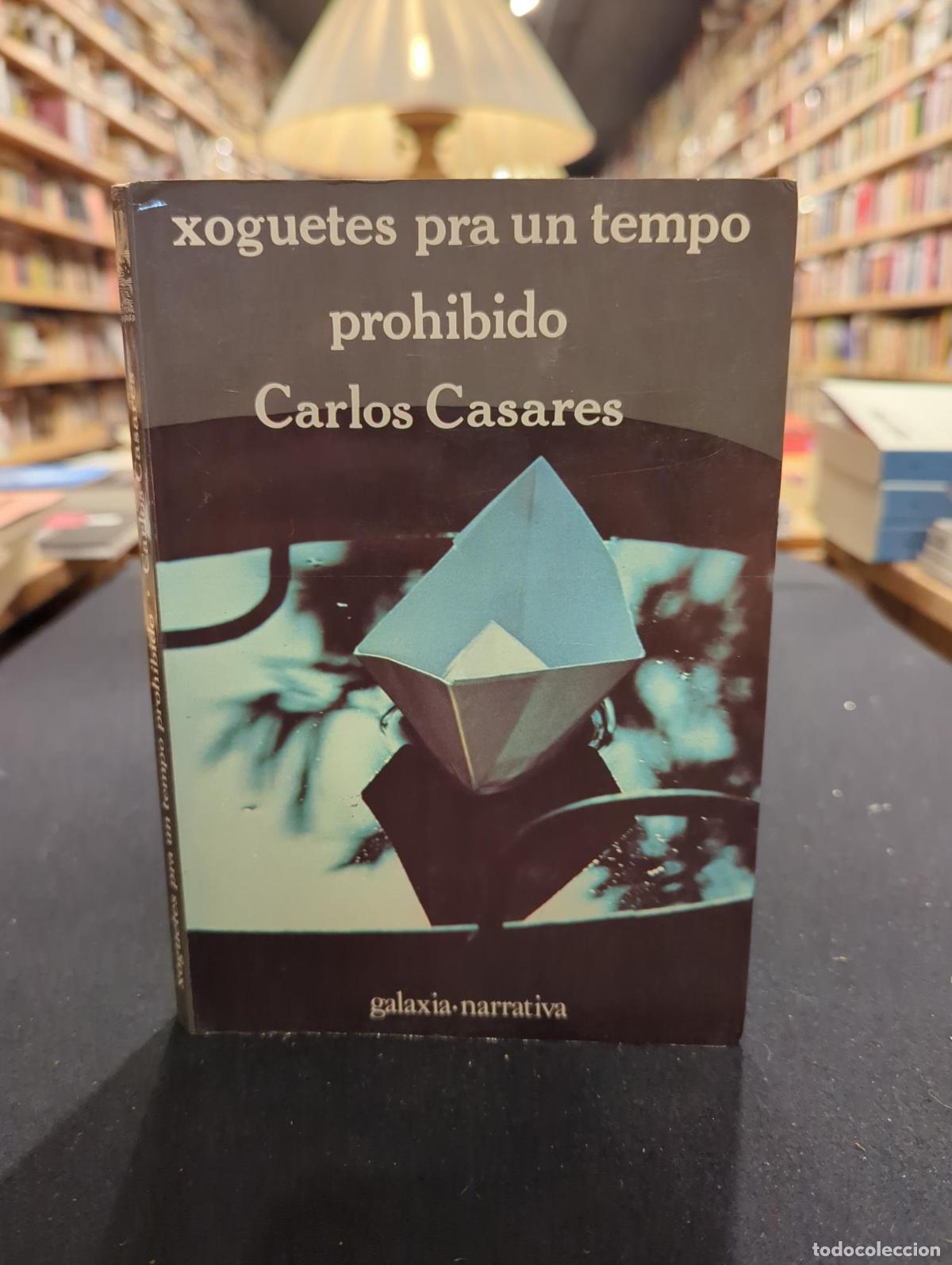 B&uuml;cher: Xoguetes para un tempor prohibido - Carlos Casares