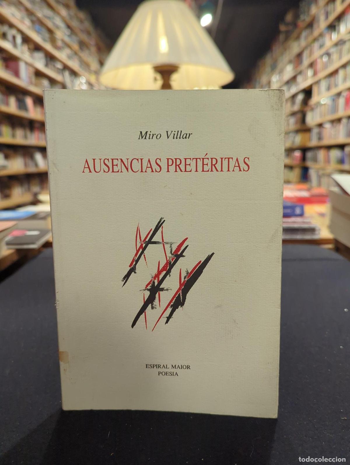 Livres: Ausencias pret&eacute;ritas - Mario Villar