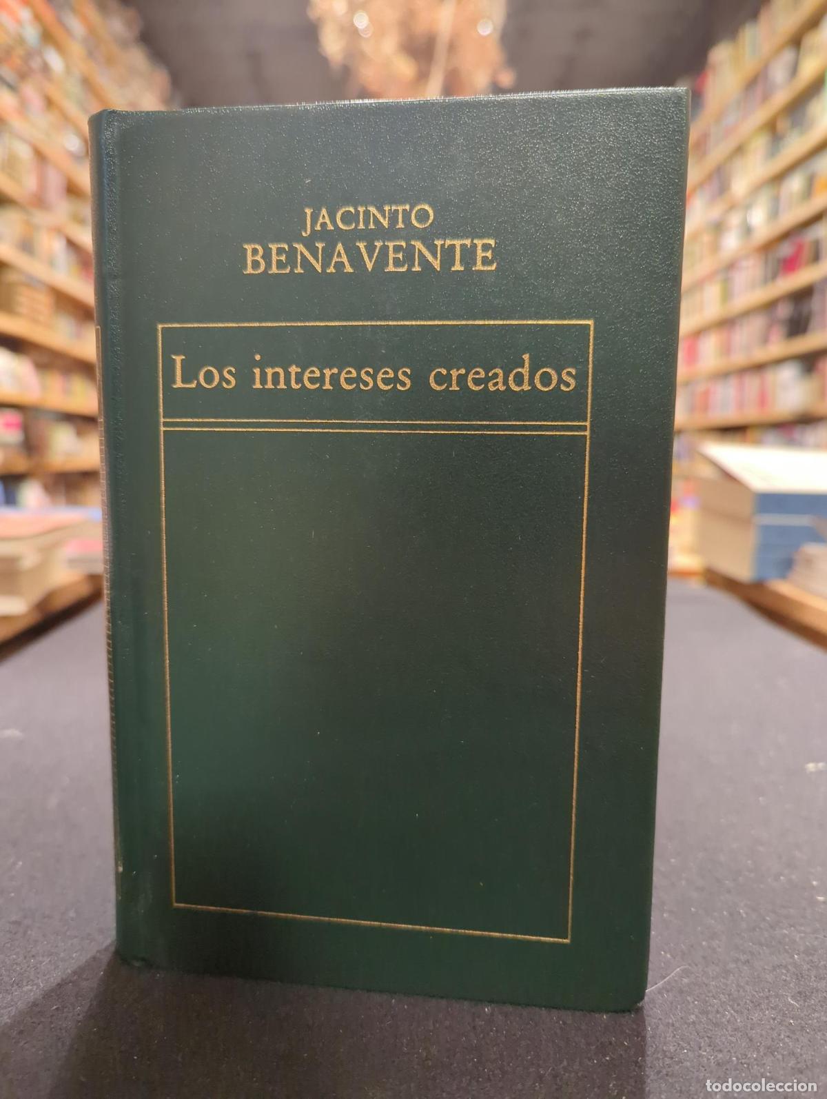 Los intereses creados - Jacinto Benavente