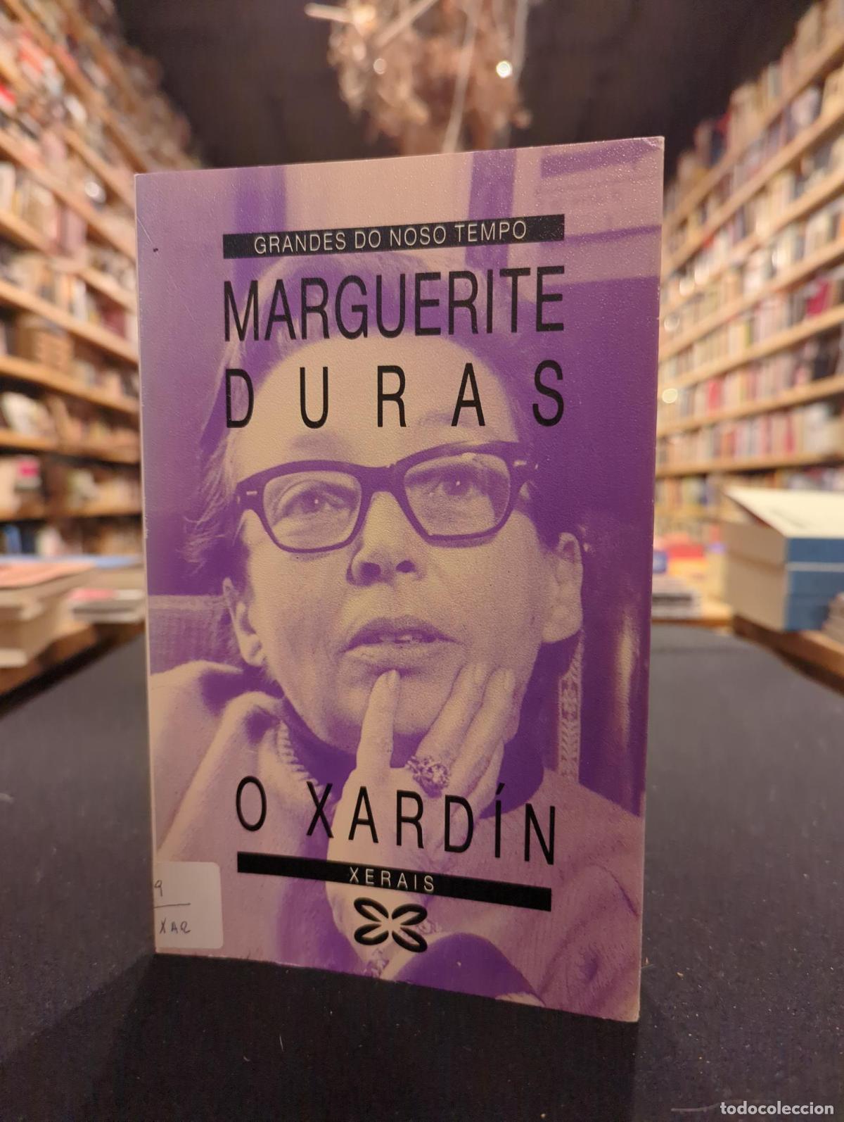 O xard&iacute;n - Marguerite Duras