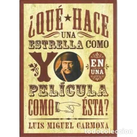 books: &iquest;Qu&eacute; hace una estrella como yo en una pel&iacute;cula como &eacute;sta? - Carmona, Luis Miguel