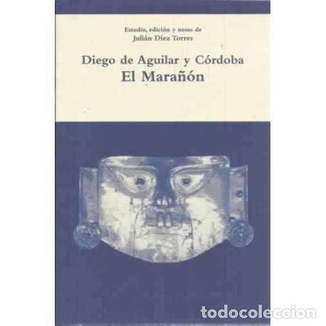 books: Diego de Aguilar y C&oacute;rdoba. El Mara&ntilde;&oacute;n - D&iacute;ez Torres, Juli&aacute;n