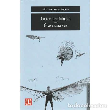 books: La tercera f&aacute;brica / &Eacute;rase una vez - Shklovski, V&iacute;ktor