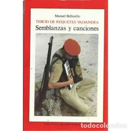 Libros: Tercio de requetes valvanera. Semblanzas y canciones - Bellosillo, Manuel