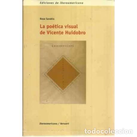 Livres: La po&eacute;tica visual de Vicente Huidobro - Sarabia, Rosa