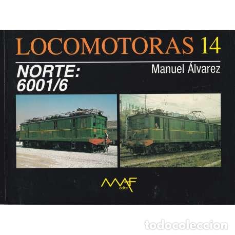 Livres: Locomotoras 14.- Norte 6001/6 - &Aacute;lvarez, Manuel