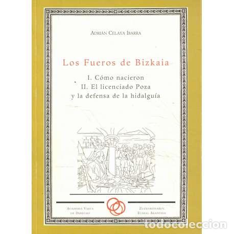 Livres: Los Fueros de Bizkaia - Celaya Ibarra, Adri&aacute;n