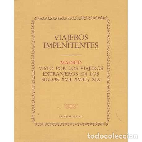 books: Viajeros impenitentes. Madrid visto por los viajeros extranjeros en los siglos XVII, XVIII y XIX - V