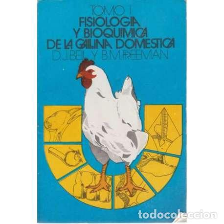 books: Fisiolog&iacute;a y bioqu&iacute;mica de la gallina dom&eacute;stica. Tomo 1 - Bell, D. J/ Freeman, B. M