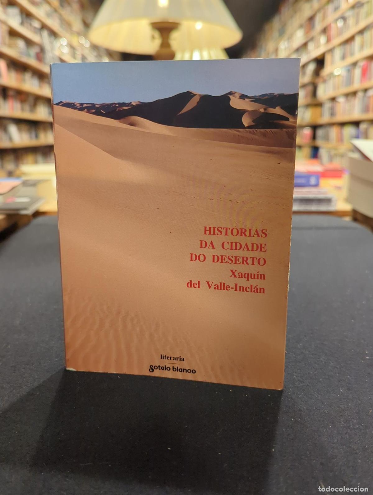 books: Historias da cidade do deserto - Xaqu&iacute;n del Valle-Inclan