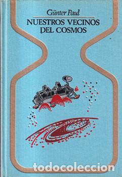 Libros: Nuestros vecinos del cosmos - G&uuml;nter Paul - Foto 1