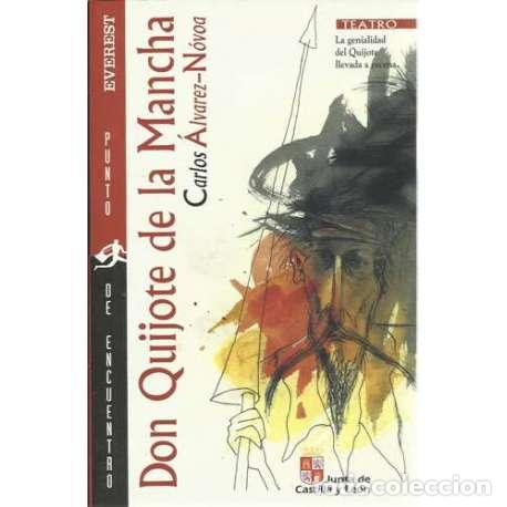 books: Don Quijote de la Mancha. Adaptaci&oacute;n teatral - De Cervantes, Miguel/ &Aacute;lvarez- N&oacute;voa S&aacute;nchez, Carlos