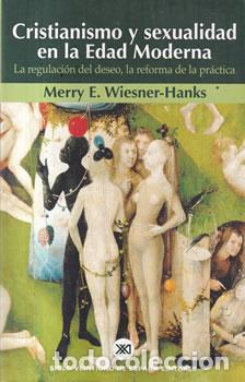 B&uuml;cher: Cristianismo y sexualidad en la Edad Moderna - Merry E. Wiesner-Hanks
