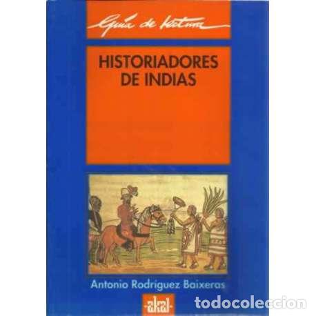 Livros em segunda m&atilde;o: Historiadores de Indias - Antonio Rodr&iacute;guez Baixeras
