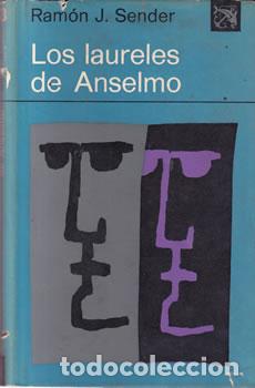 Libros: Los laureles de Anselmo - Ram&oacute;n J. Sender - Foto 1