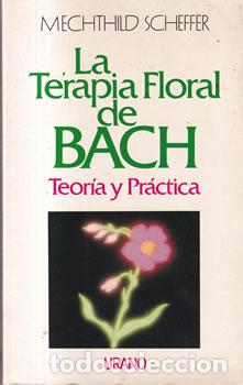 B&uuml;cher: La terapia floral de Bach - Mechthild Scheffer