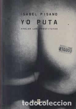 B&uuml;cher: Yo puta - Isabel Pisano