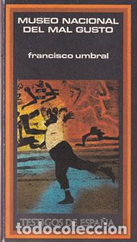 Libros: Museo Nacional del mal gusto - Francisco Umbral - Foto 1