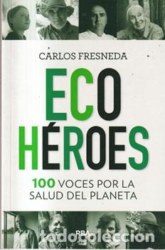 Libros: Ecoh&eacute;roes - Carlos Fresneda - Foto 1