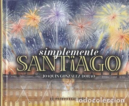 B&uuml;cher: Simplemente Galicia - Joaqu&iacute;n Gonz&aacute;lez Dorao