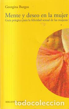 Libri di seconda mano: Mente y deseo en la mujer - Georgina Burgos