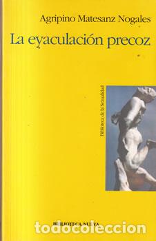 books: La eyaculaci&oacute;n precoz - Agripino Matesanz Nogales