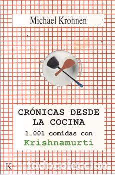 Libri di seconda mano: Cr&oacute;nicas desde la cocina - Michael Krohnen
