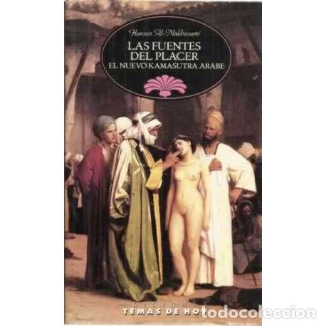 Livros em segunda m&atilde;o: Las fuentes del placer. El nuevo Kamasutra &aacute;rabe - Haroun, Al-Sayed/ Al-Makhzoumi, Ibn Hussein