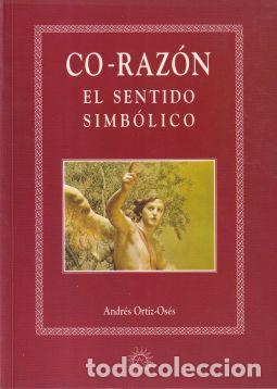 Libros: Co-raz&oacute;n. El sentido simb&oacute;lico - Andr&eacute;s Ortiz-Os&eacute;s - Foto 1