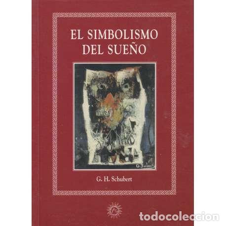 B&uuml;cher: El simbolismo del sue&ntilde;o - G. H. Scheubert