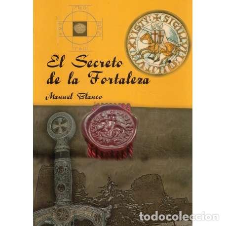 Libros: El Secreto de la Fortaleza - Manuel Blanco - Foto 1
