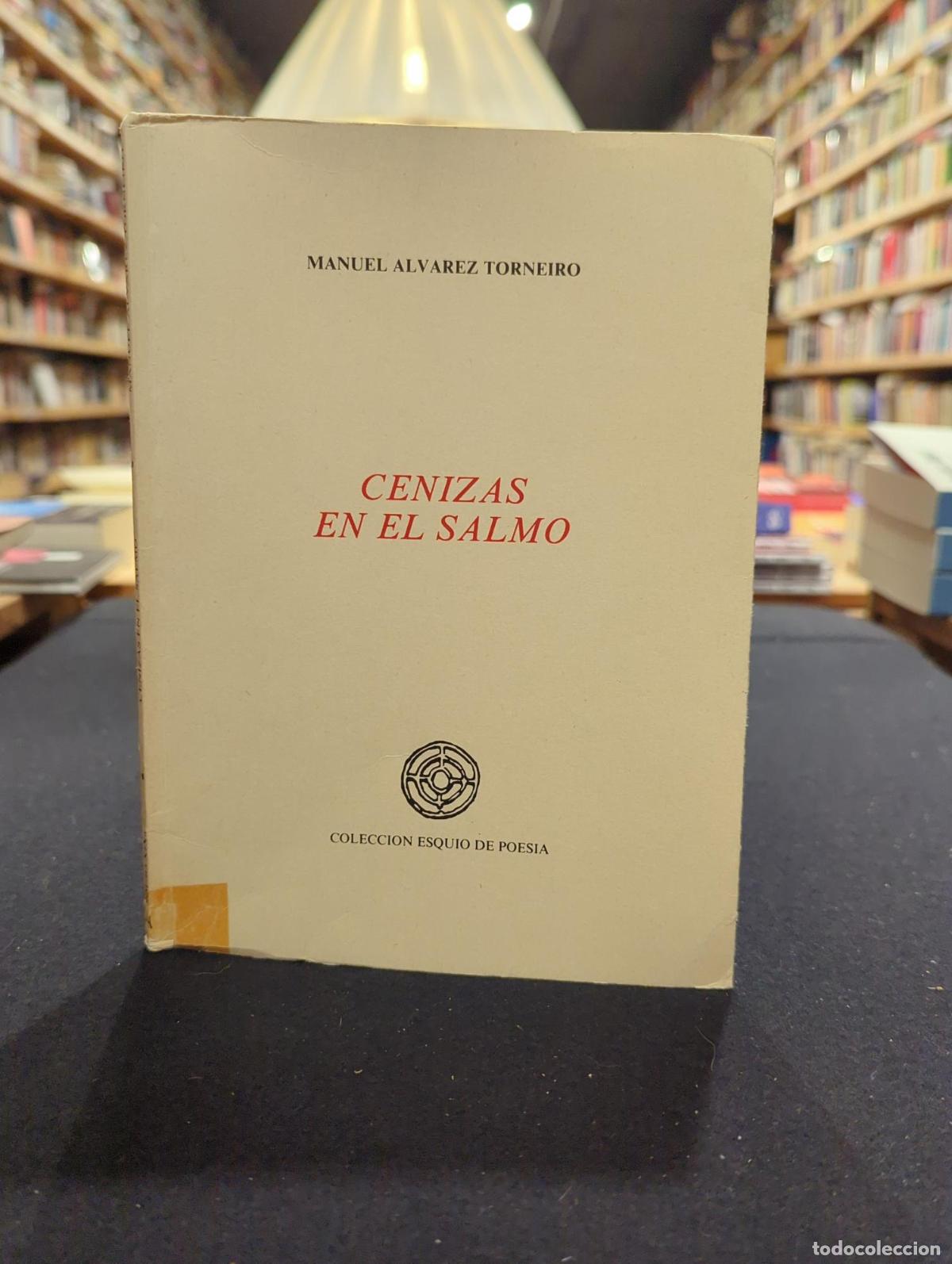 CENIZAS EN EL SALMO - MANUEL ALVAREZ TORNEIRO