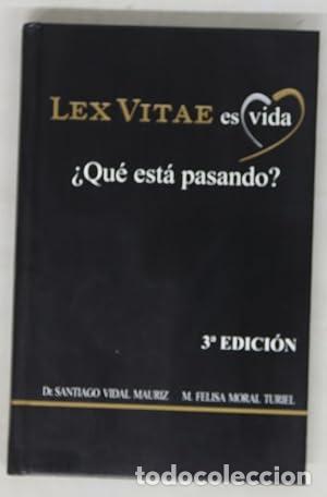 Libros: Lex vitae es vida : &iquest;qu&eacute; est&aacute; pasando?