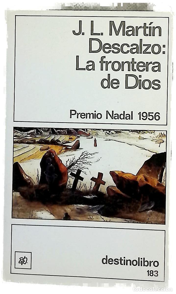Libri di seconda mano: La frontera de Dios - Mart&iacute;n Descalzo, Jos&eacute; Luis