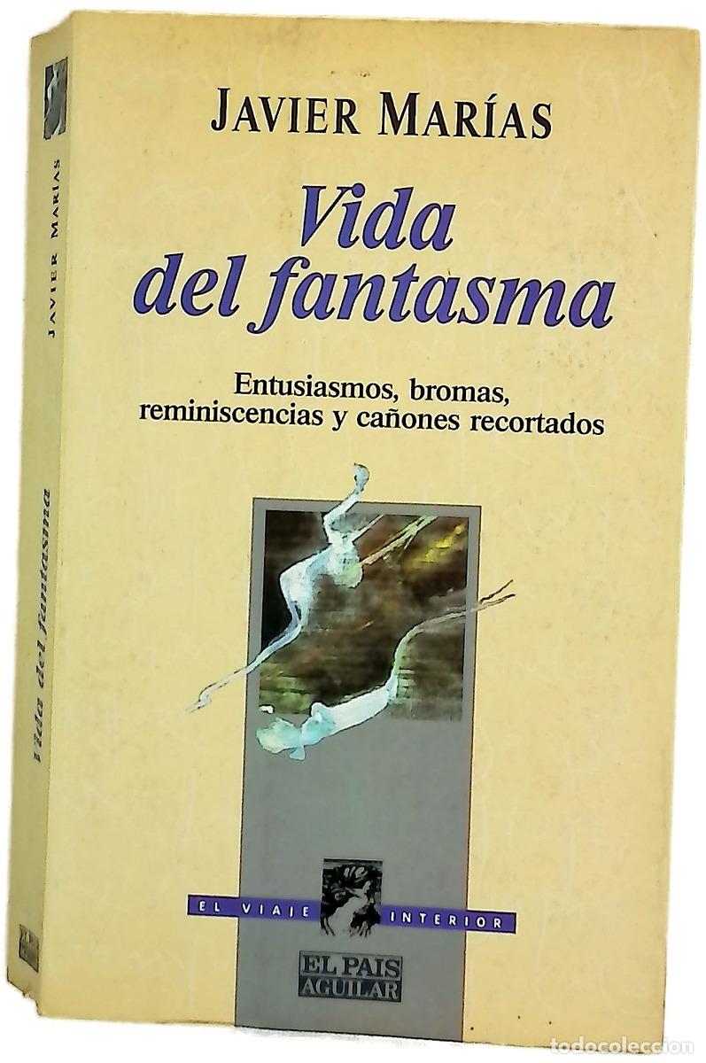 Libri di seconda mano: Vida del fantasma entusiasmos, bromas, reminiscencias y ca&ntilde;ones recortados
