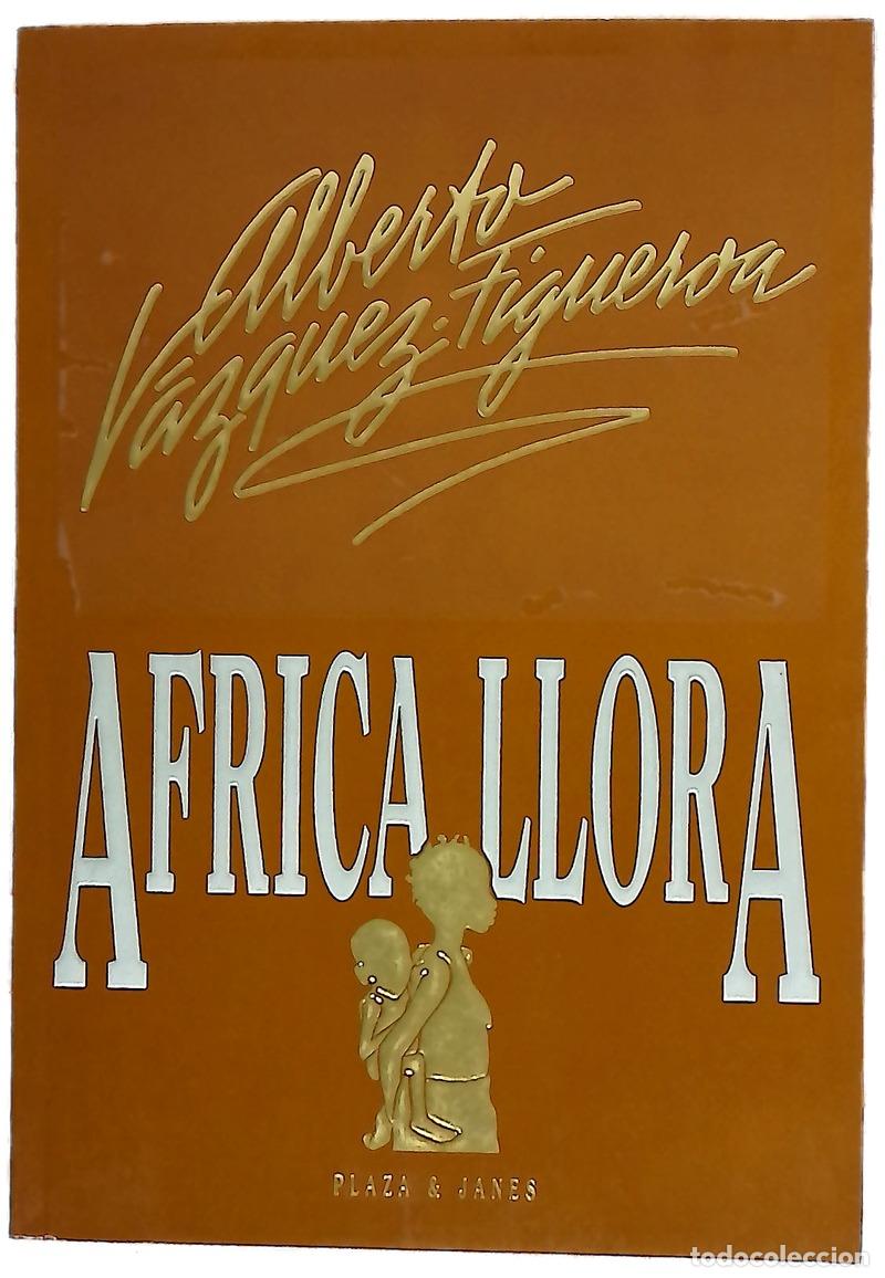 Libri di seconda mano: &Aacute;frica llora - V&aacute;zquez-Figueroa, Alberto