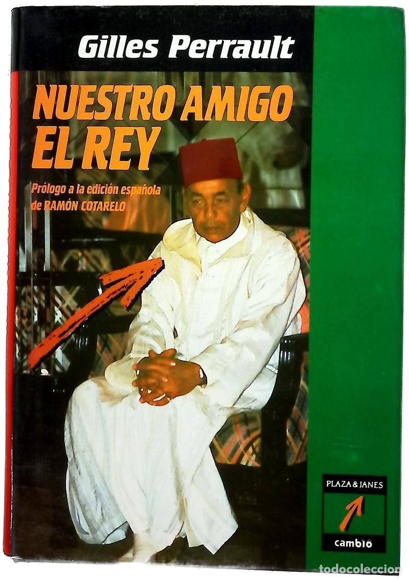 Libri di seconda mano: Nuestro amigo el rey - Perrault, Gilles; Cotarelo, Ram&oacute;n; Santos Fontenla, Fernando
