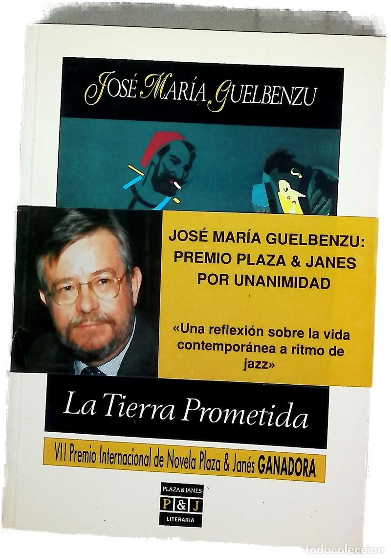 Libros: La tierra prometida - Guelbenzu, Jos&eacute; Mar&iacute;a