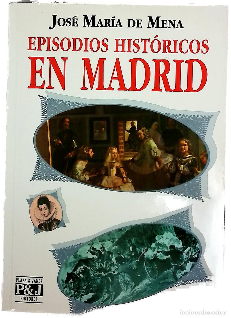 Libros: Episodios hist&oacute;ricos en Madrid