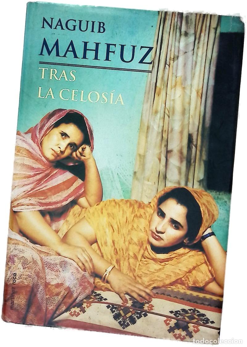 Libros: Tras la celos&iacute;a - Mahfuz, Naguib