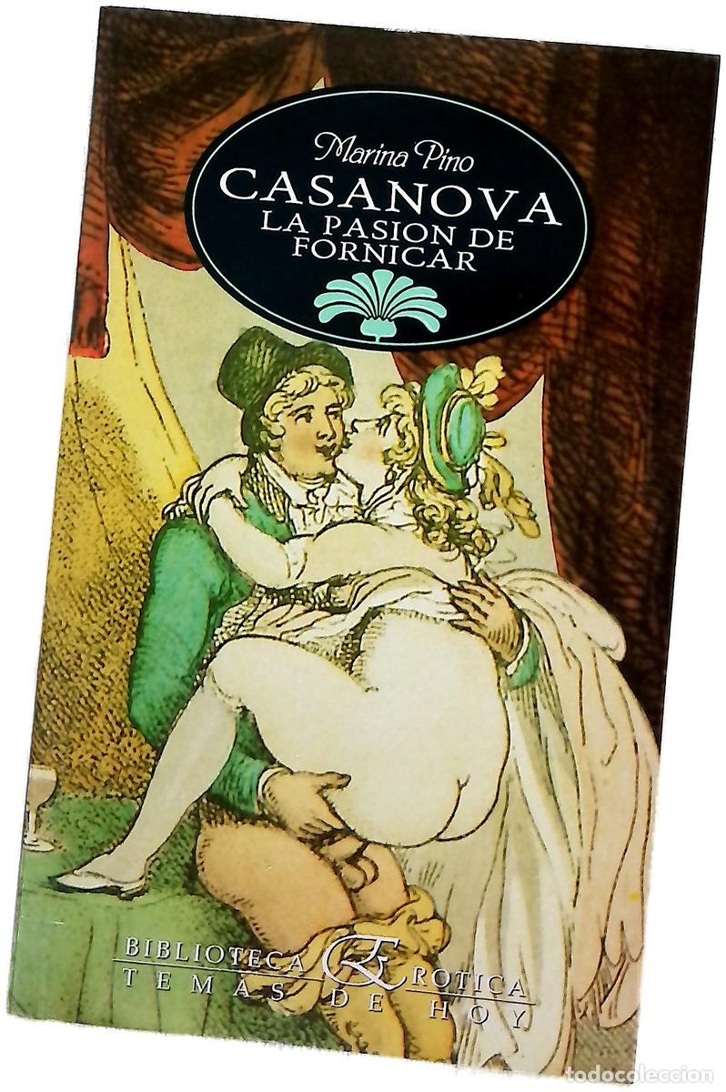 Livres: Casanova, la pasi&oacute;n de fornicar