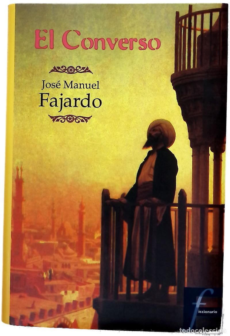 Livres: El converso - Fajardo, Jos&eacute; Manuel