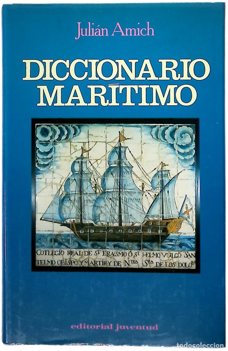 books: Diccionario mar&iacute;timo - Amich Bert, Juli&aacute;n; Sigal&eacute;s, J